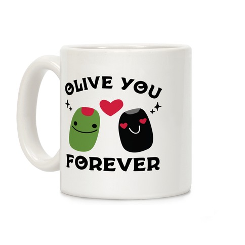 Olive You Forever Coffee Mug