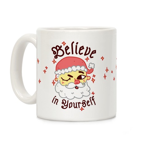 Believe in Yourself Santa Coffee Mug