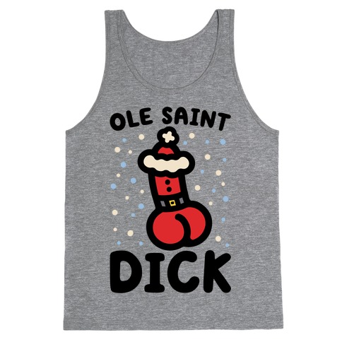 Ole Saint Dick Tank Top