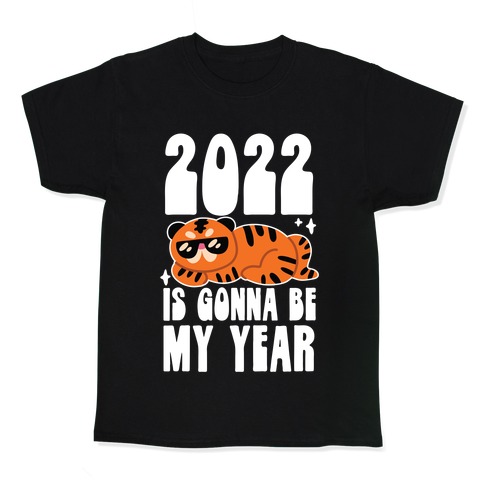 2022 Is Gonna Be My Year (Tiger) Kids T-Shirt