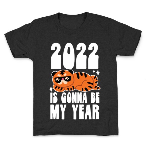 2022 Is Gonna Be My Year (Tiger) Kids T-Shirt