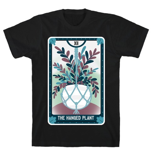The Hanged Plant T-Shirt