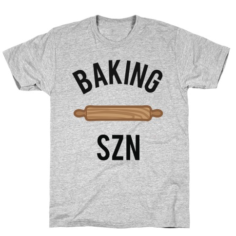 Baking Szn T-Shirt