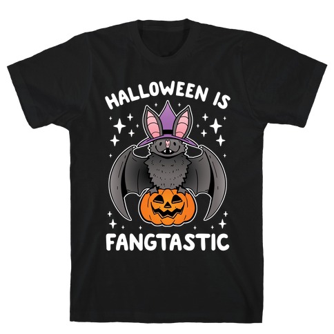 Halloween is Fangtastic T-Shirt