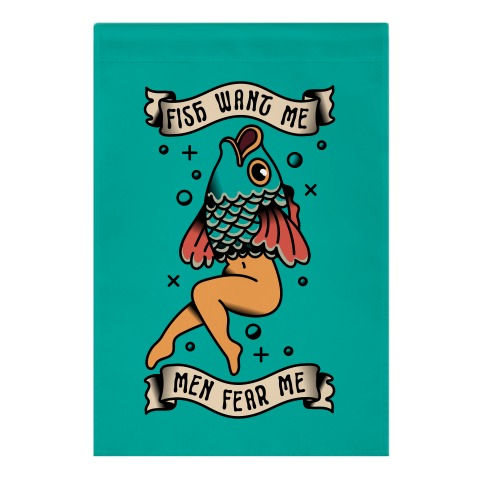 Fish Want Me Men Fear Me Reverse Mermaid Garden Flag