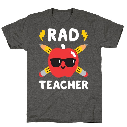 Rad Teacher T-Shirt