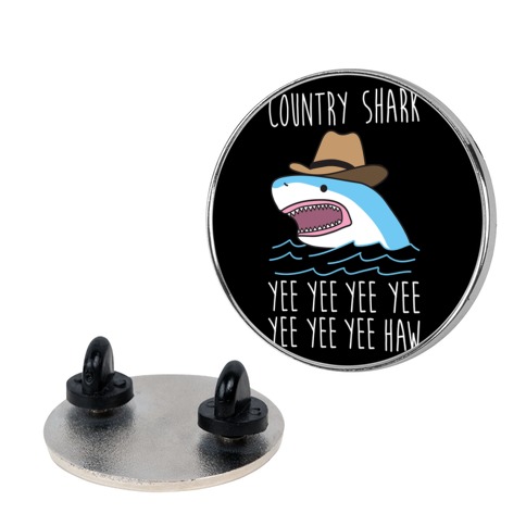 Country Shark Yee Haw Pin
