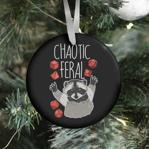 Chaotic Feral Ornament