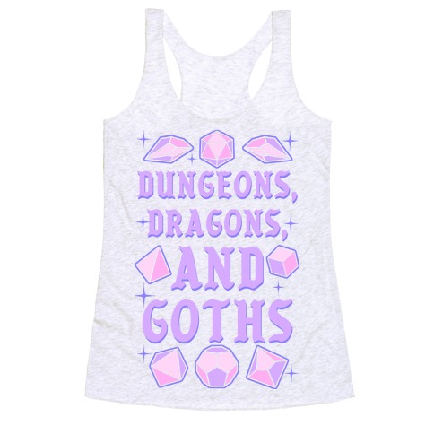 Dungeons, Dragons, And Goths Racerback Tank Top