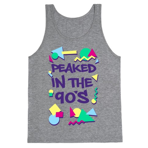 Peaked in the 90's Tank Top
