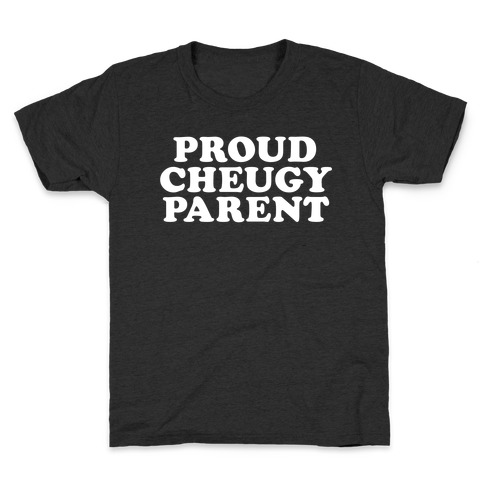 Proud Cheugy Parent Kids T-Shirt