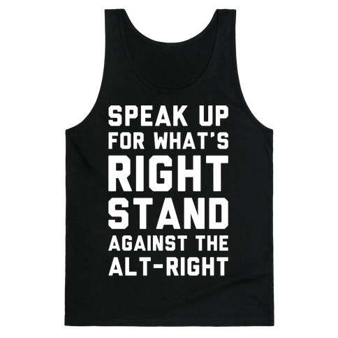 Speak Up For What's Right Stand Against The Alt-Right White Print Tank Top