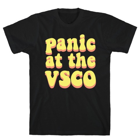 Panic at the VSCO T-Shirt