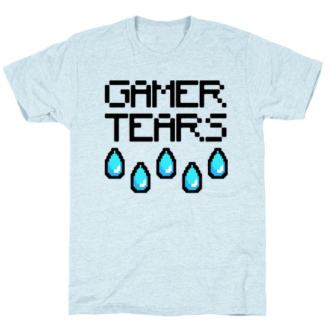 Gamer Tears T-Shirt