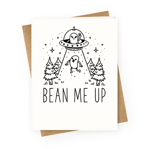 Bean Me Up Greeting Card