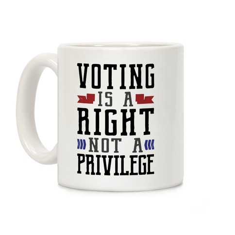 Voting Is A Right Not A Privilege (Dark) Coffee Mug