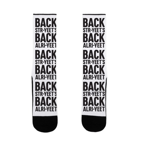 Backstr-yeet's Back Alri-yeet! Sock