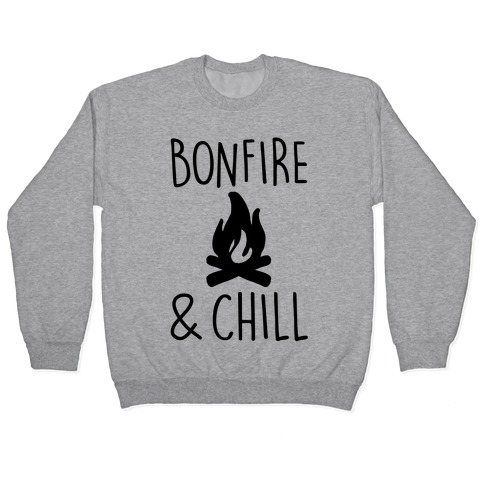 Bonfire & Chill Pullover