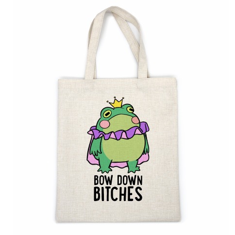 Bow Down Bitches Casual Tote