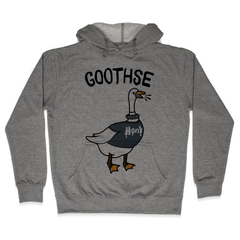 Goothse (Goth Goose Parody) Hooded Sweatshirt