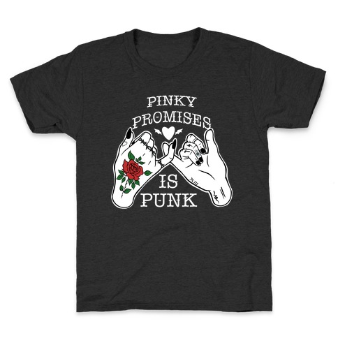 Pinky Promises Is Punk Kids T-Shirt