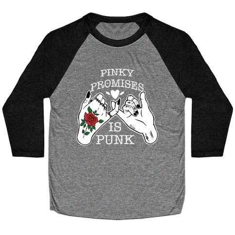 Pinky Promises Is Punk Baseball Tee