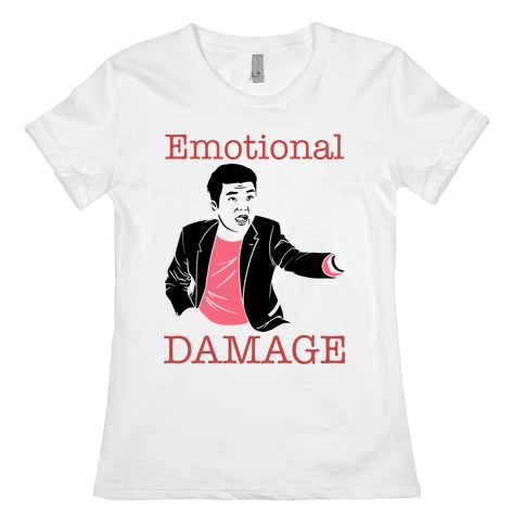 Emotional Damage Meme Womens T-Shirt