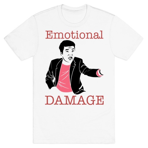 Emotional Damage Meme T-Shirt