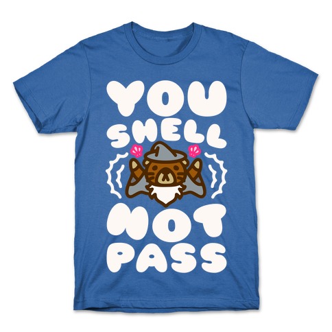 You Shell Not Pass Otter Parody T-Shirt
