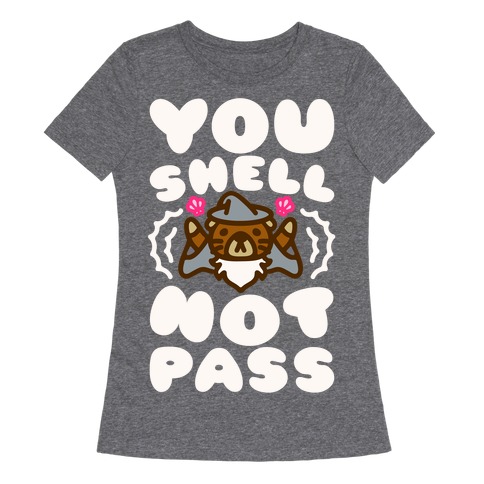 You Shell Not Pass Otter Parody Womens T-Shirt