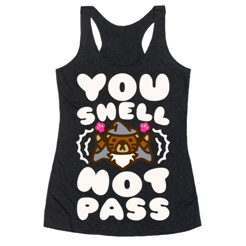 You Shell Not Pass Otter Parody Racerback Tank Top