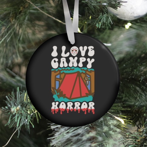 I Love Campy Horror Parody Ornament