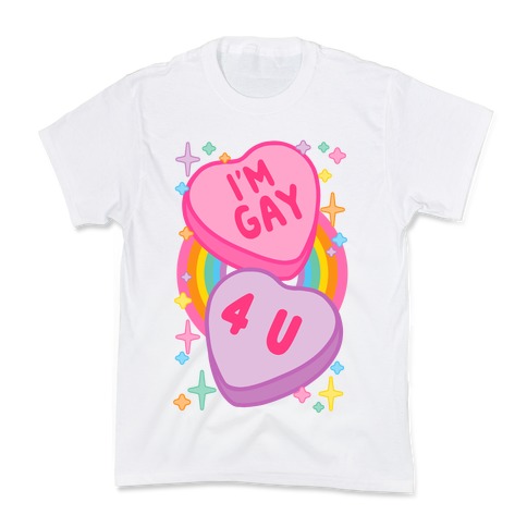 I'm Gay For You Candy Hearts Kids T-Shirt