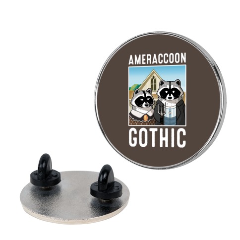 Ameraccoon Gothic Pin