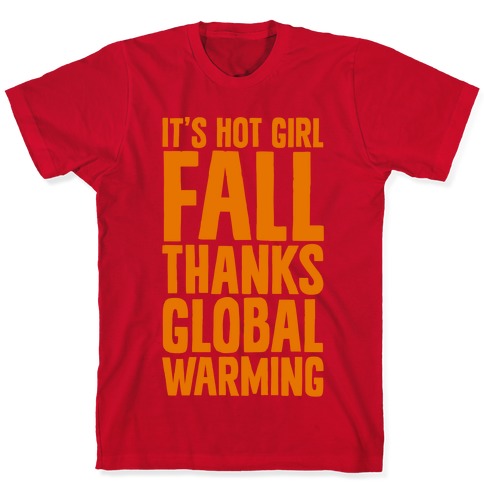 It's Hot Girl Fall Thanks Global Warming! Coffee Mugs