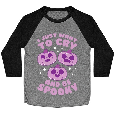 I Just Want To Cry And Be Spooky Purple Baseball Tee