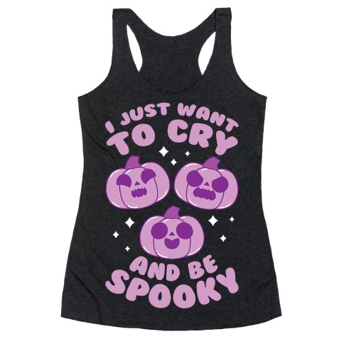 I Just Want To Cry And Be Spooky Purple Racerback Tank Top