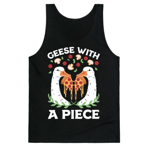 Geese With A Piece Tank Top