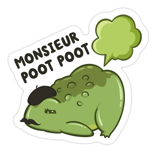 Monsieur Poot Poot Die Cut Sticker