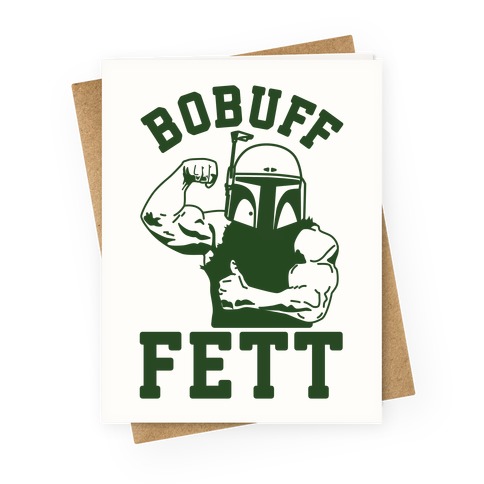 Bobuff Fett Greeting Card