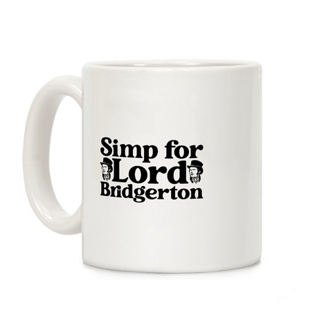 Simp For Lord Bridgerton Parody Coffee Mug