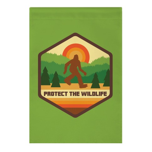 Protect The Wildlife (Bigfoot) Garden Flag