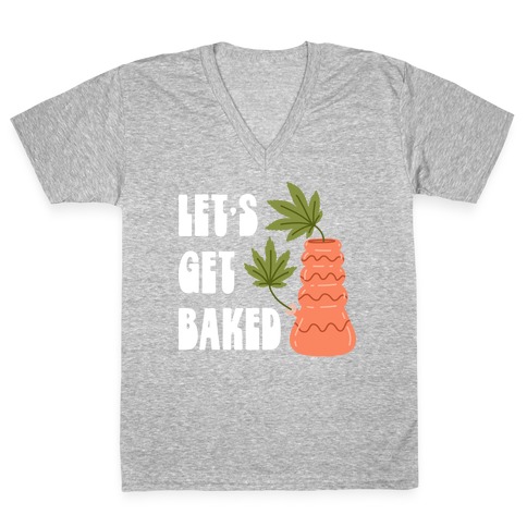 Let's Get Baked Ceramics V-Neck Tee Shirt