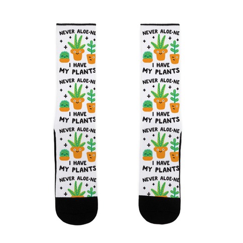 Never Aloe-ne I Have My Plants Sock