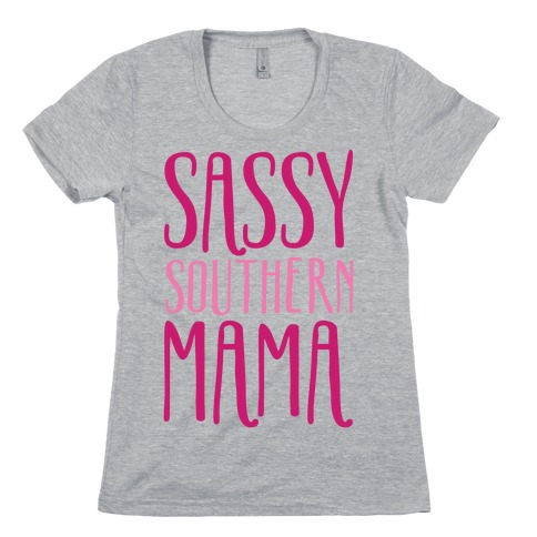 Sassy Southern Mama Womens T-Shirt