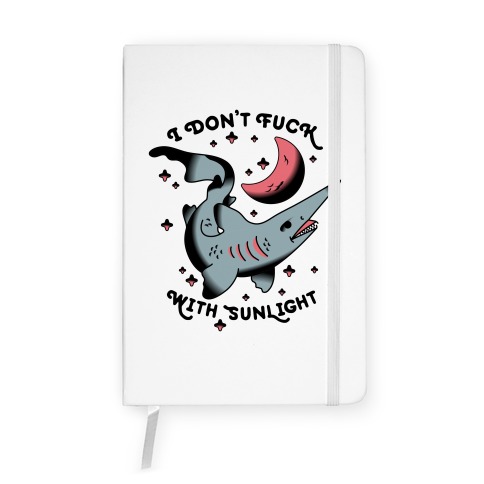 I Don't F*** With Sunlight (Goblin Shark) Notebook