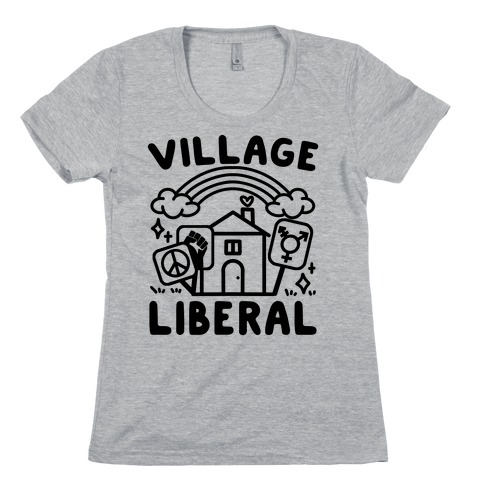 Village Liberal Womens T-Shirt