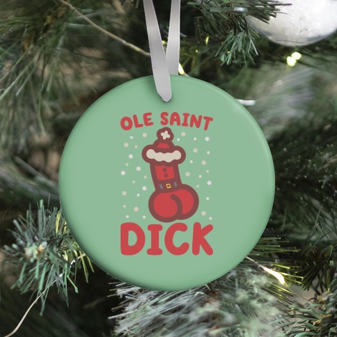 Ole Saint Dick Ornament