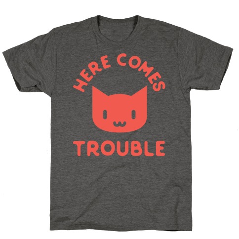 Here Comes Trouble Cat T-Shirt
