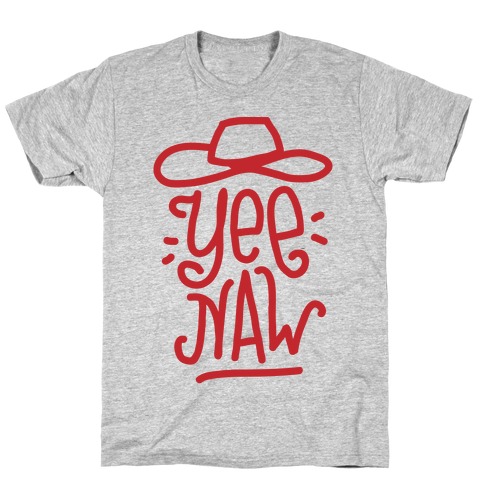 Yee Naw T-Shirt